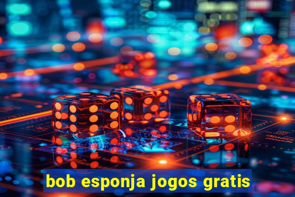 bob esponja jogos gratis